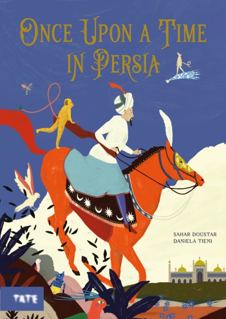 Cover image for Once Upon a Time in Persia A Picture Book