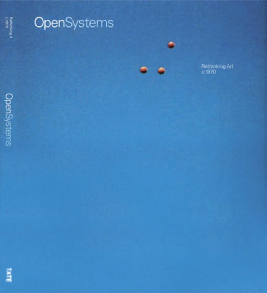 Open Systems Rethinking Art c. 1970