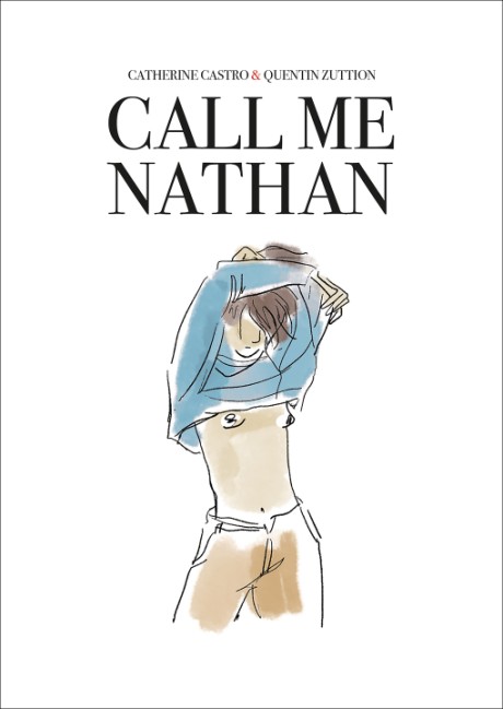 Cover image for Call Me Nathan A Graphic Novel