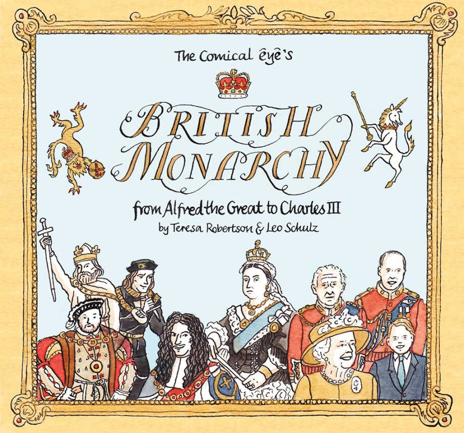 Comical Eye’s British Monarchy From Alfred the Great to Charles III