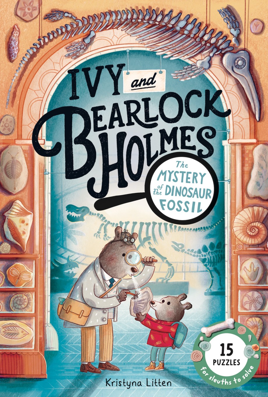 Mystery of the Dinosaur Fossil (Ivy and Bearlock Holmes vol 2) 15 Puzzles for Sleuths to Solve