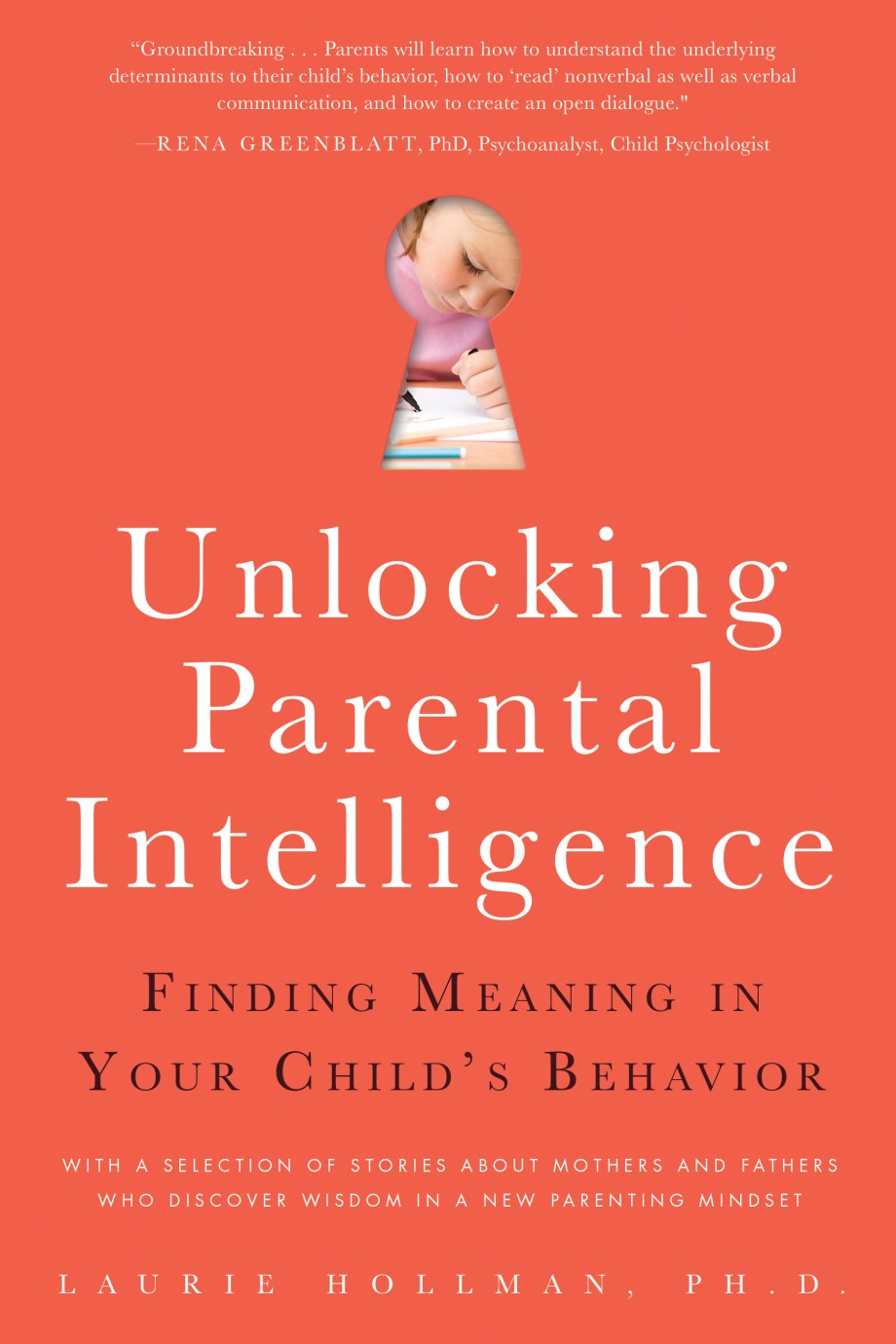 Unlocking Parental Intelligence Finding Meaning in Your Child's Behavior