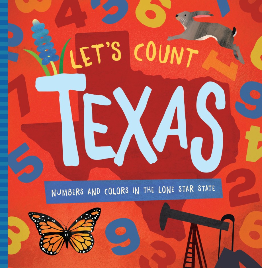 Let's Count Texas Numbers and Colors in the Lone Star State
