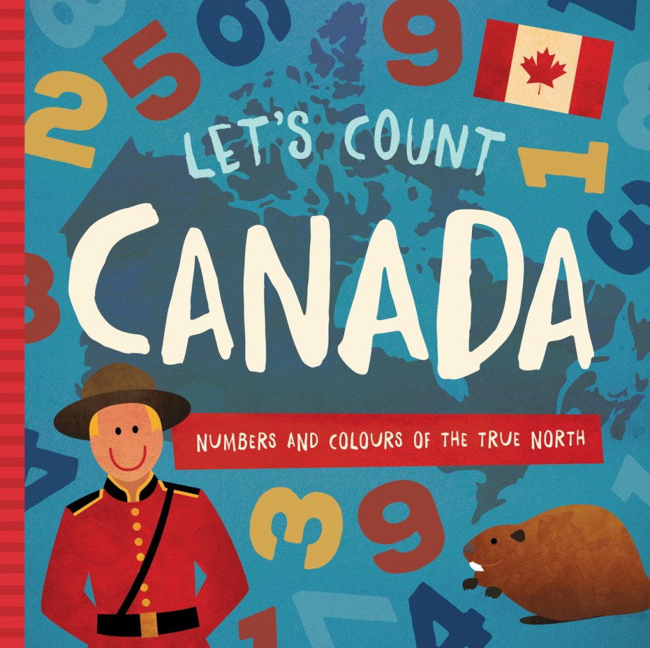 Cover for Let's Count Canada Numbers and Colours at the True North
