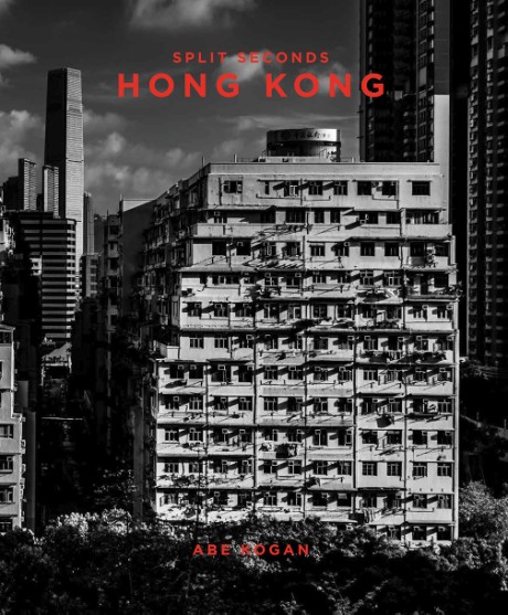 Cover image for Split Seconds: Hong Kong 