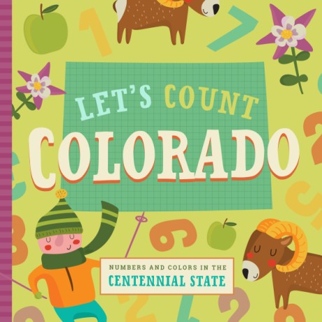 Cover image for Let's Count Colorado Numbers and Colors in the Centennial State