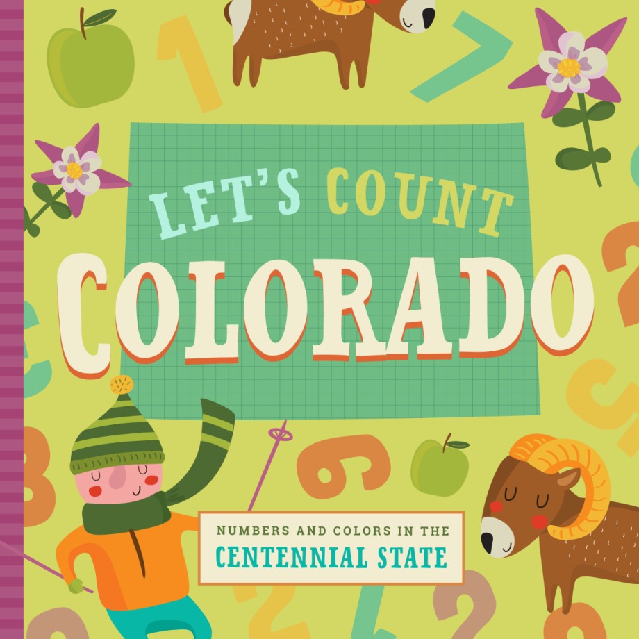 Let's Count Colorado Numbers and Colors in the Centennial State