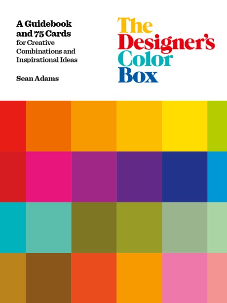 Cover image for Designer's Color Box A Guidebook and 75 Cards for Creative Combinations and Inspirational Ideas