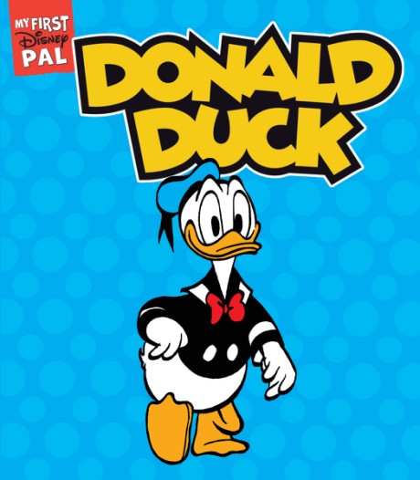 Cover image for My First Disney Pal: Donald Duck! A Board Book