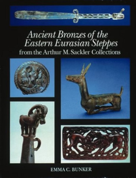 Cover image for Ancient Bronzes of the Eastern Eurasian Steppes 