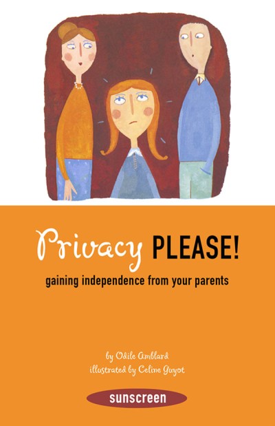 Privacy, Please! Gaining Independence from Your Parents