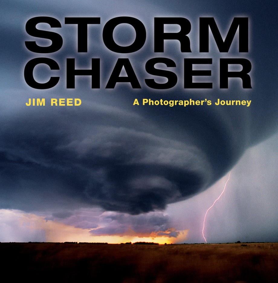 Storm Chaser A Photographer's Journey