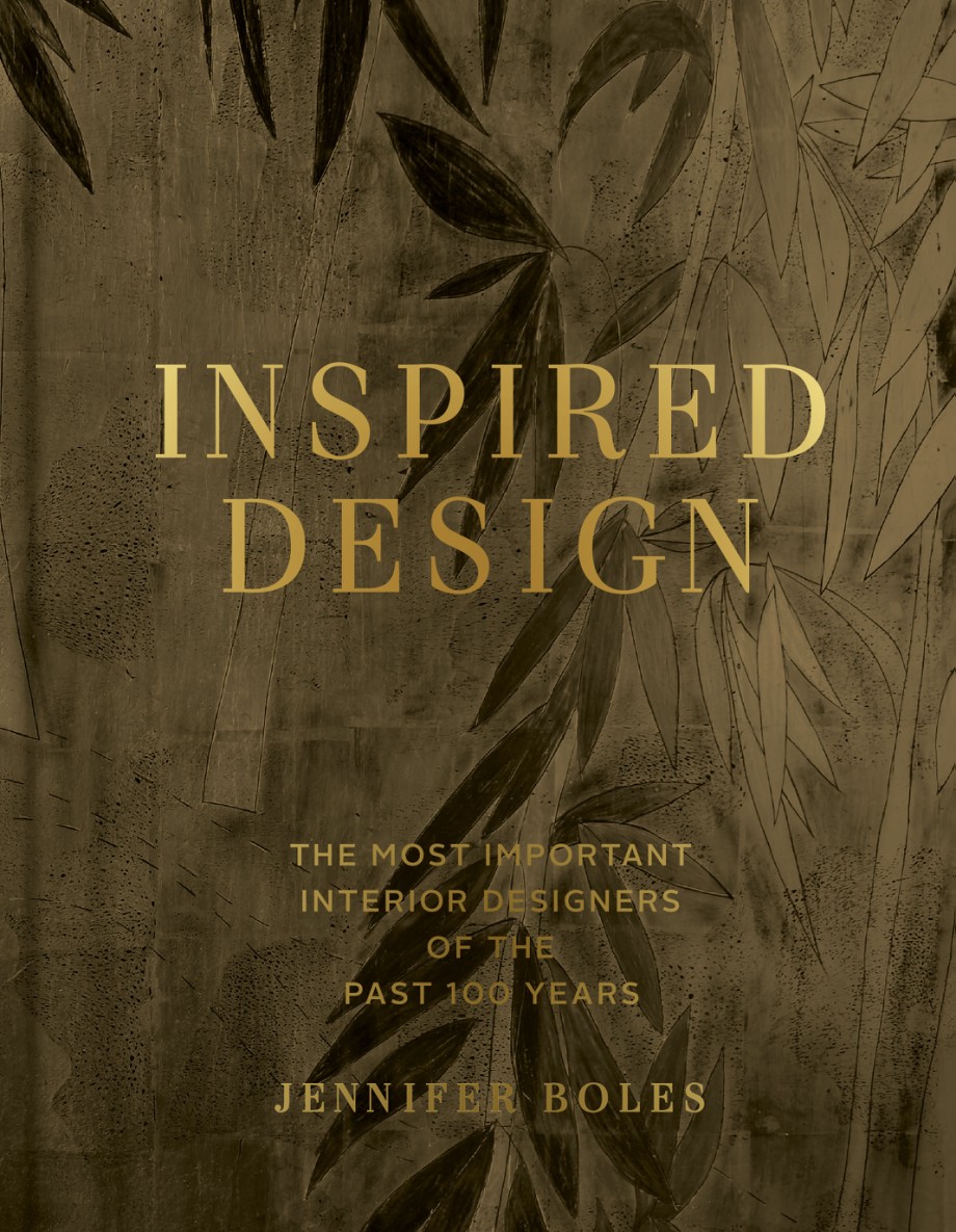 Inspired Design The Most Important Designers of the Past 100 Years, Expanded Edition