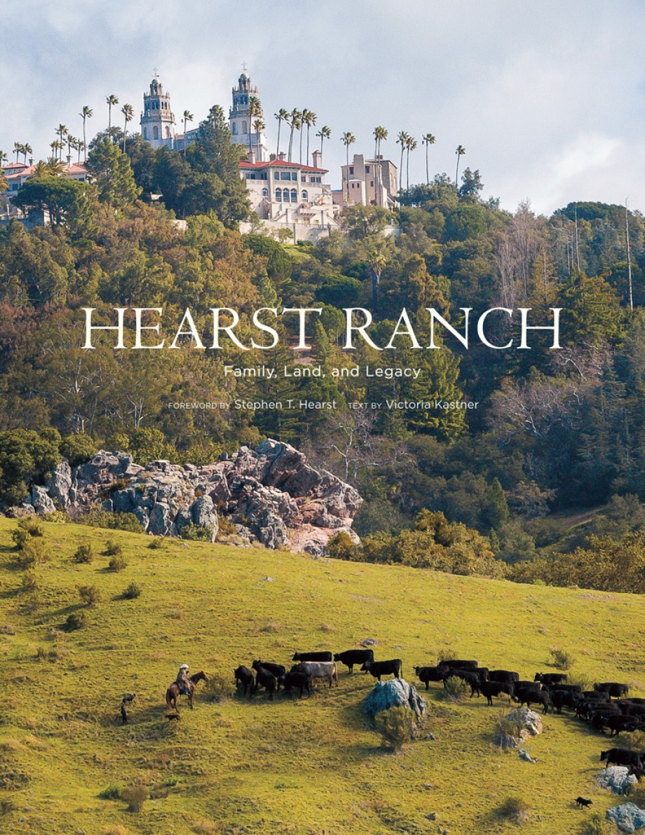 Hearst Ranch: Family, Land, and Legacy 