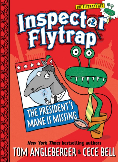 Inspector Flytrap in The President’s Mane Is Missing (Inspector Flytrap #2) 