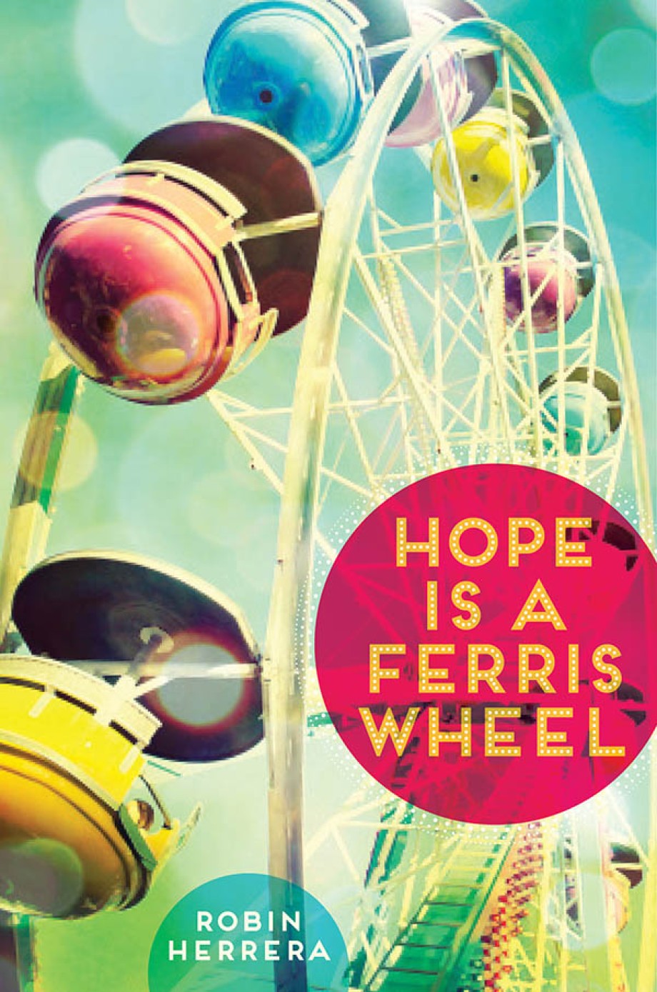 Hope Is a Ferris Wheel 