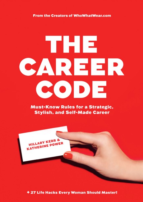 Cover image for Career Code Must-Know Rules for a Strategic, Stylish, and Self-Made Career