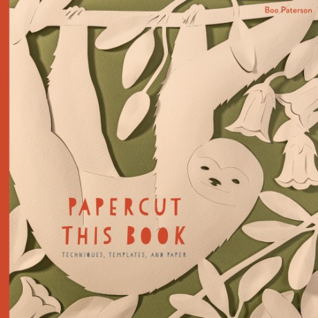 Cover image for Papercut This Book Techniques, Templates, and Paper