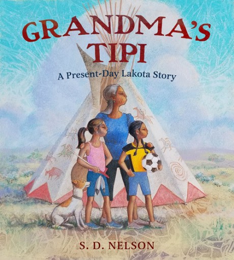 Cover image for Grandma's Tipi A Present-Day Lakota Story