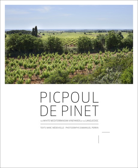 Picpoul de Pinet The White Mediterranean Vineyards of the Languedoc