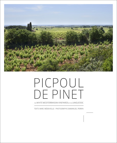 Cover image for Picpoul de Pinet The White Mediterranean Vineyards of the Languedoc