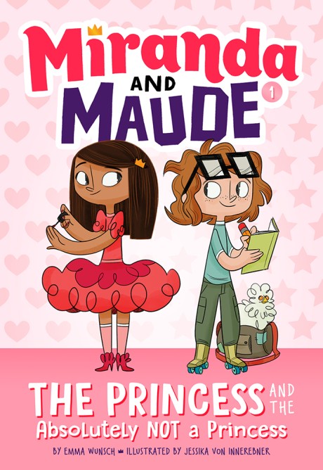 Cover image for Princess and the Absolutely Not a Princess (Miranda and Maude #1) 