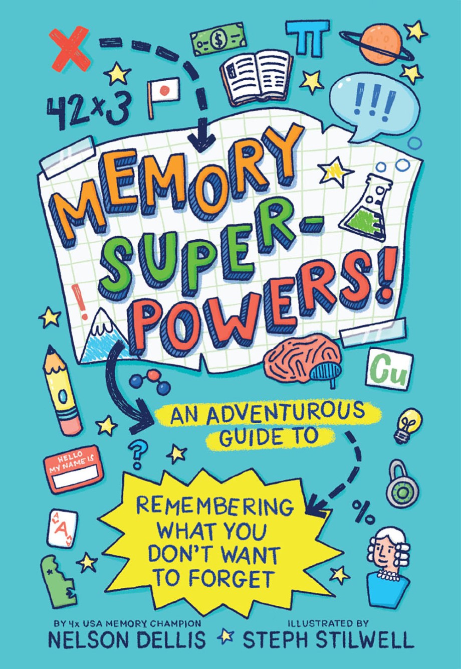 Memory Superpowers! An Adventurous Guide to Remembering What You Don't Want to Forget