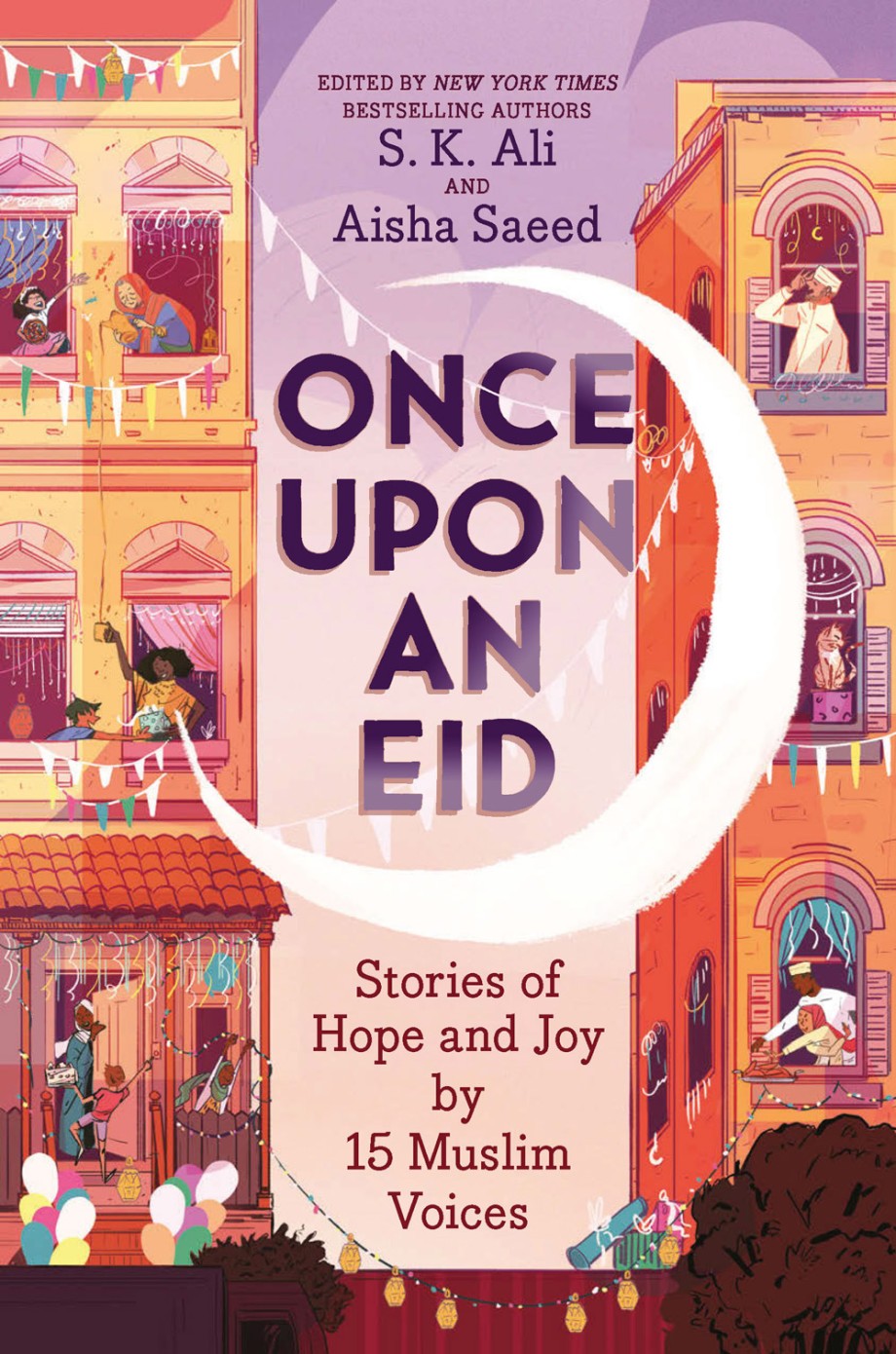 Once Upon an Eid Stories of Hope and Joy by 15 Muslim Voices