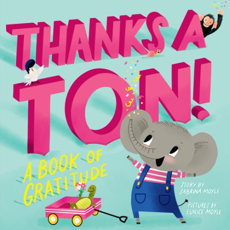 Cover image for Thanks a Ton! (A Hello!Lucky Book) A Book of Gratitude