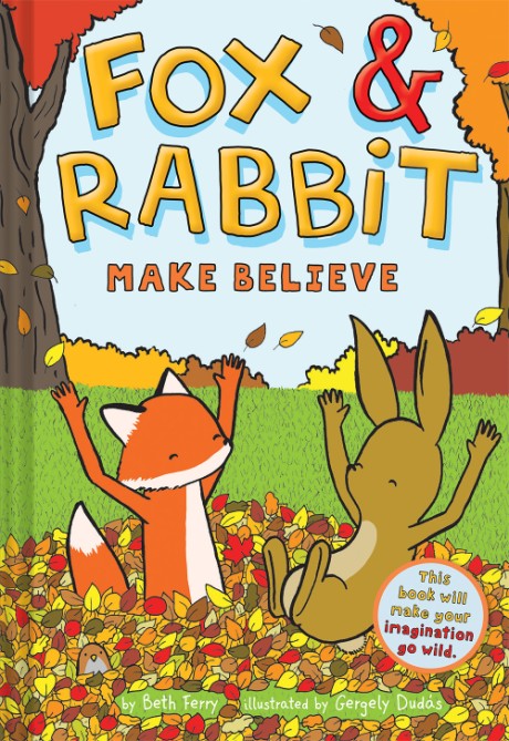 Cover image for Fox & Rabbit Make Believe (Fox & Rabbit Book #2) 