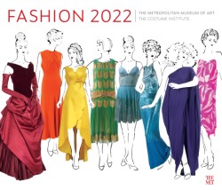 Fashion and The Metropolitan Museum of Art Costume Institute 2022 Wall Calendar 