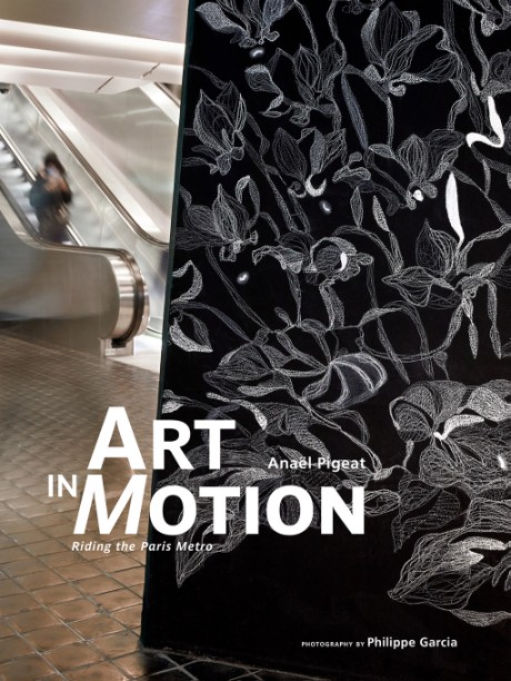 Cover image for Art in Motion Riding the Paris Metro