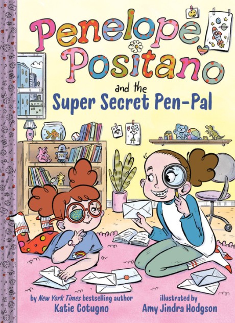 Penelope Positano and the Super-Secret Pen Pal A Chapter Book