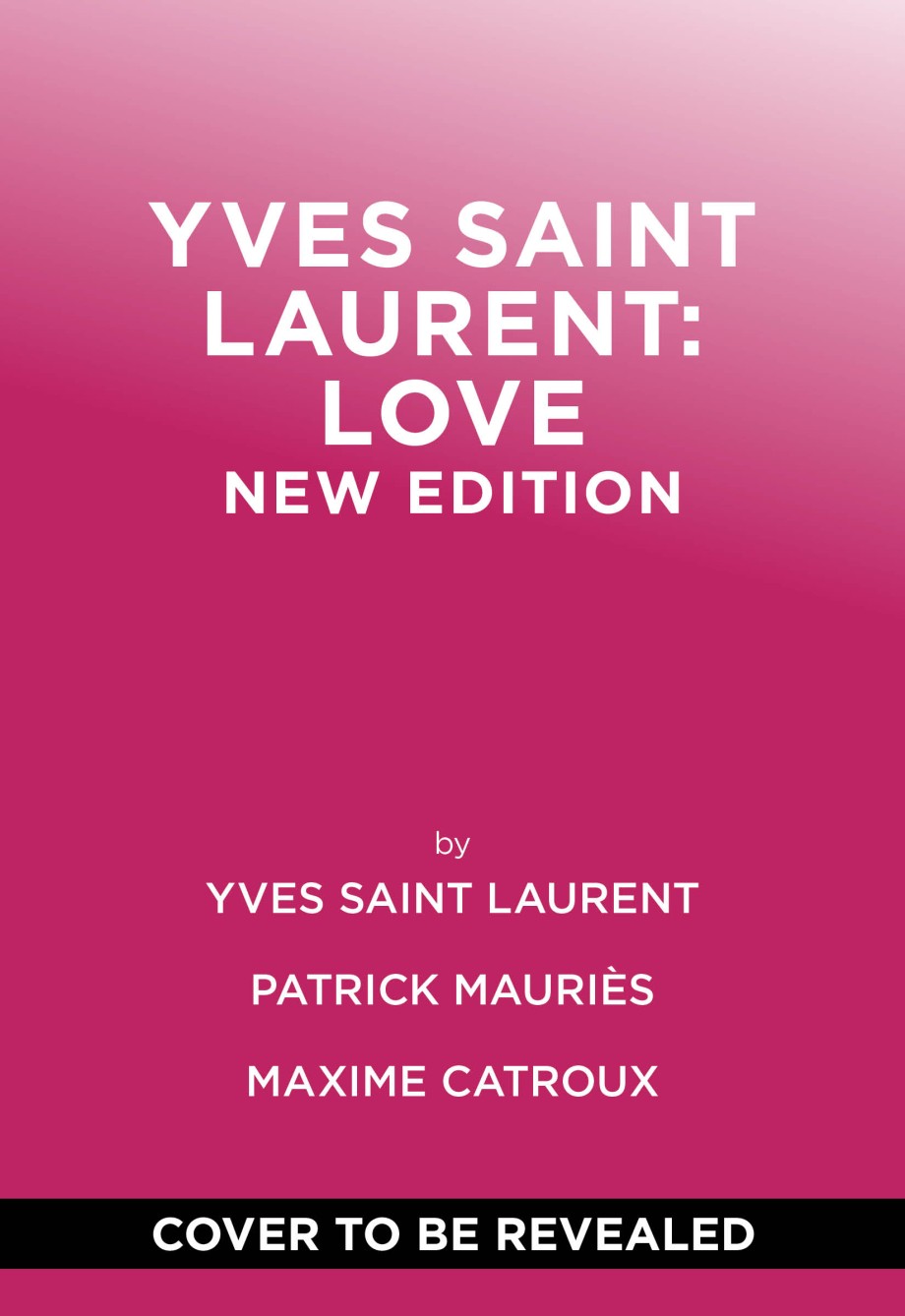 Cover for Yves Saint Laurent: Love New Edition