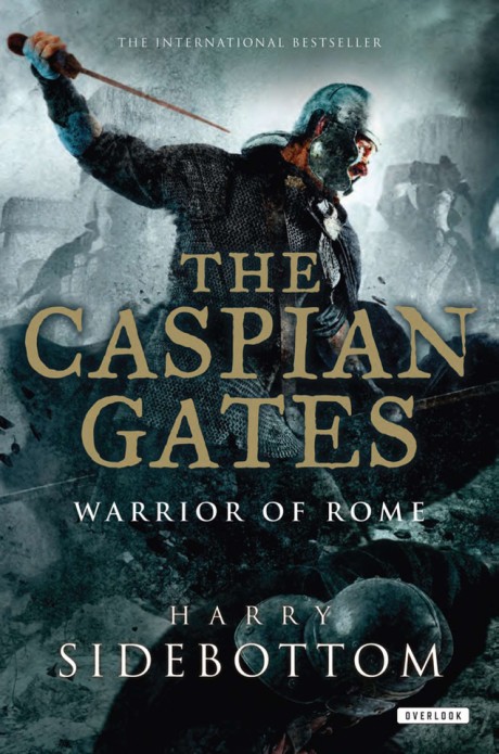 Cover image for Caspian Gates Warrior of Rome: Book 4