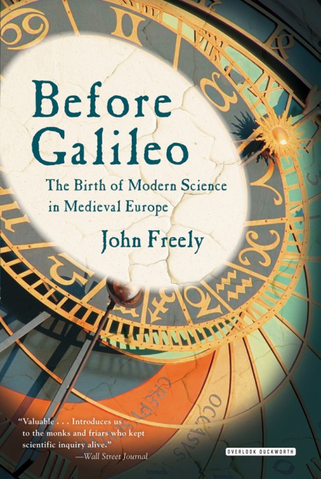 Cover image for Before Galileo The Birth of Modern Science in Medieval Europe