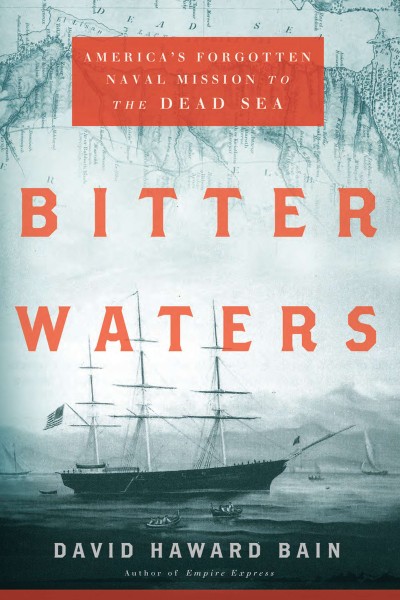 Bitter Waters America's Forgotten Naval Mission to the Dead Sea