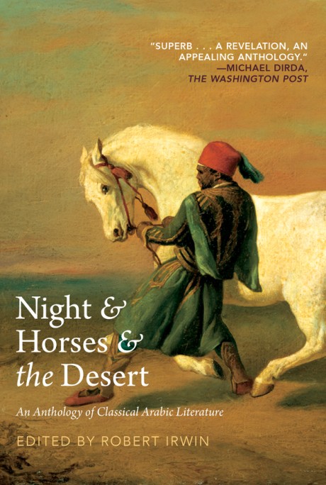 Cover image for Night & Horses & The Desert An Anthology of Classic Arabic Literature