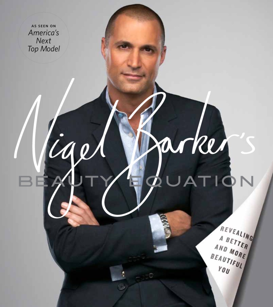 Nigel Barker's Beauty Equation Revealing a Better and More Beautiful You