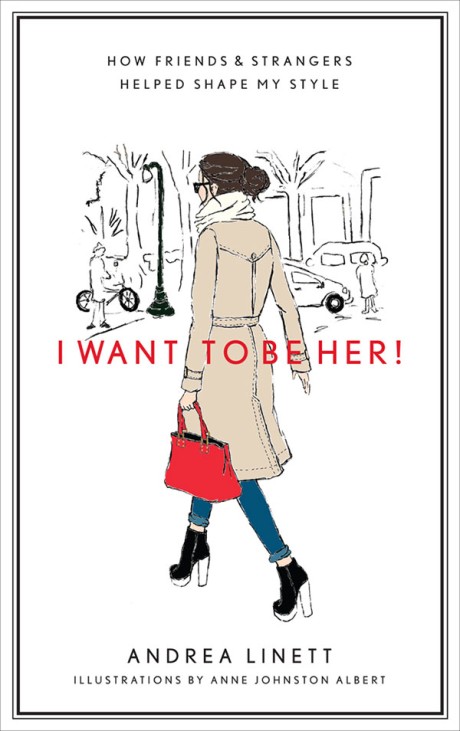 Cover image for I Want to Be Her! How Friends & Strangers Helped Shape My Style