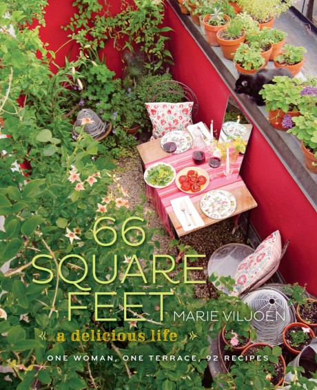 Cover image for 66 Square Feet A Delicious Life