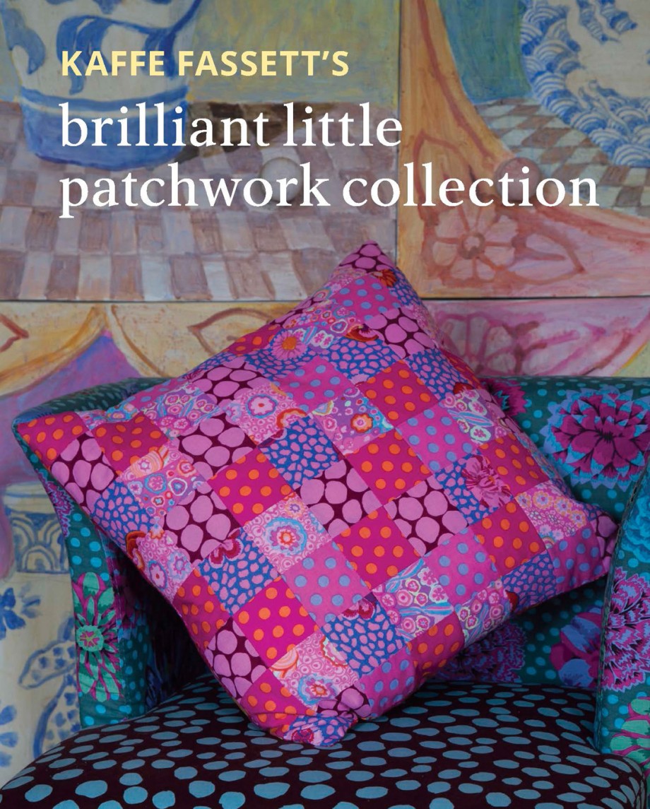 Cover for Kaffe Fassett's Brilliant Little Patchwork Collection
