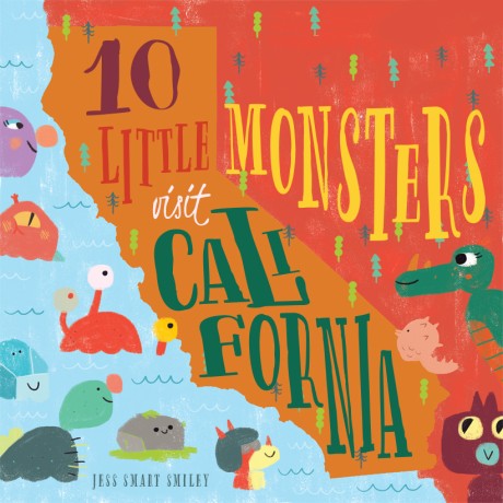 Cover image for 10 Little Monsters Visit California, Second Edition 