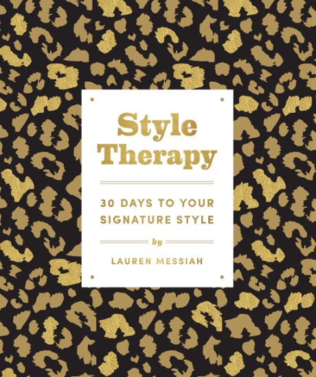 Style Therapy 30 Days to Your Signature Style