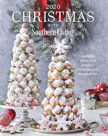 Cover image for 2020 Christmas with Southern Living Inspired Ideas for Holiday Cooking and Decorating