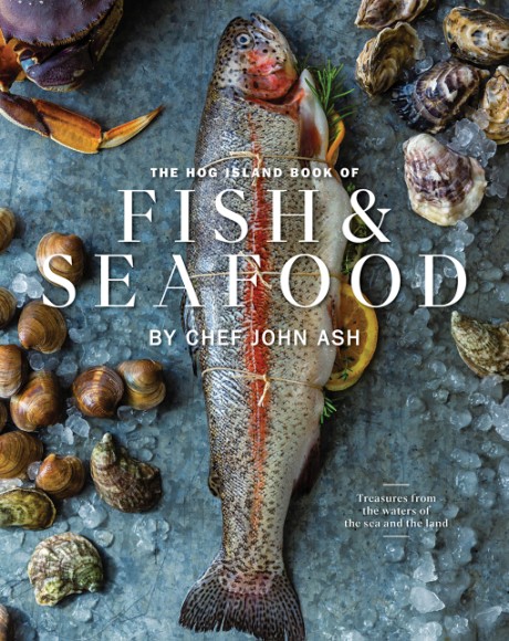 Cover image for Hog Island Book of Fish & Seafood Culinary Treasures from Our Waters