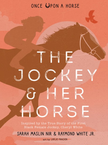 Cover image for Jockey & Her Horse (Once Upon a Horse #2) Inspired by the True Story of the First Black Female Jockey, Cheryl White