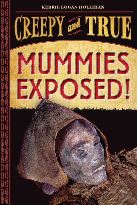 Cover image for Mummies Exposed! Creepy and True #1