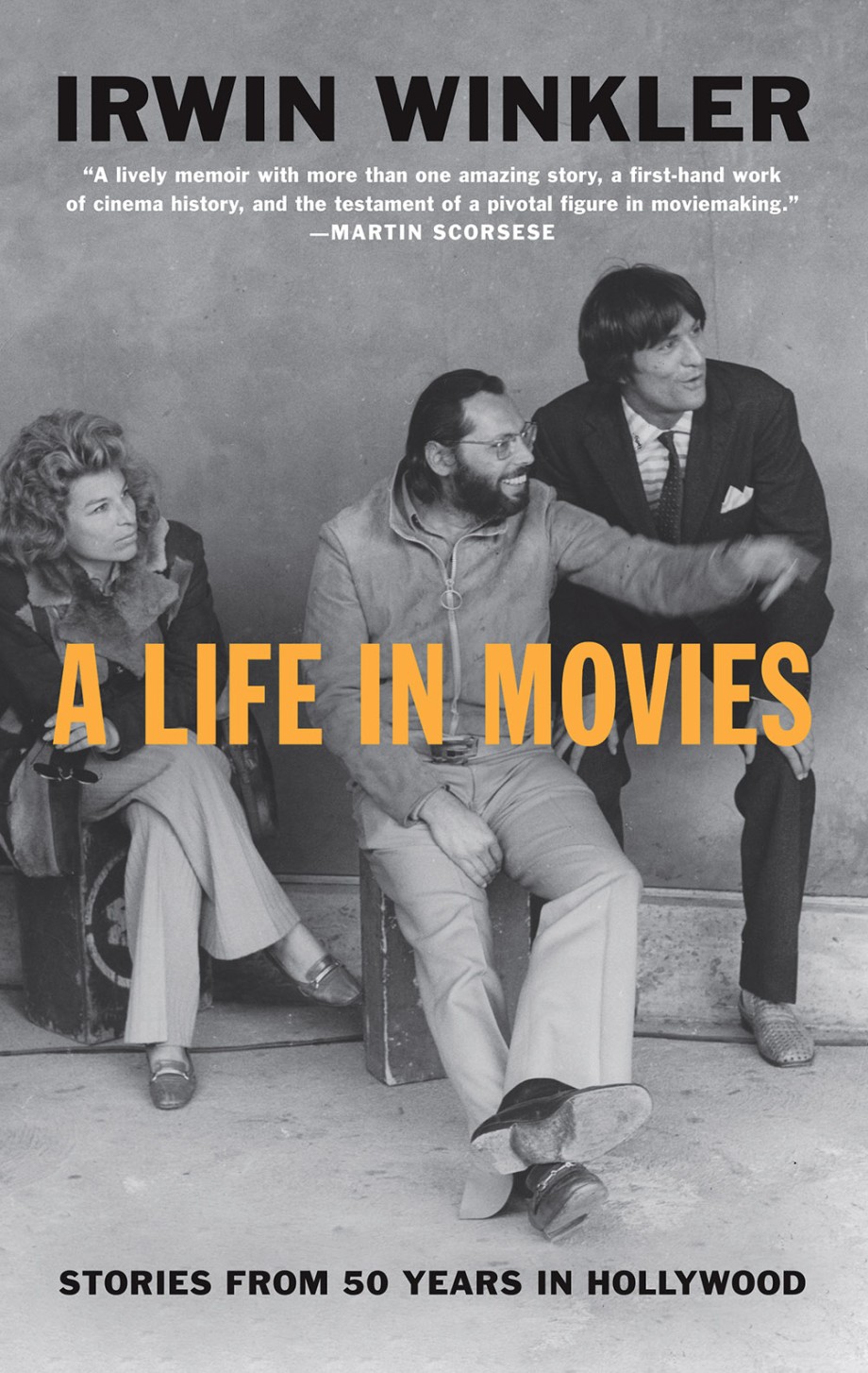 Life in Movies Stories from 50 years in Hollywood