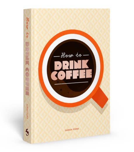 Cover image for How to Drink Coffee 